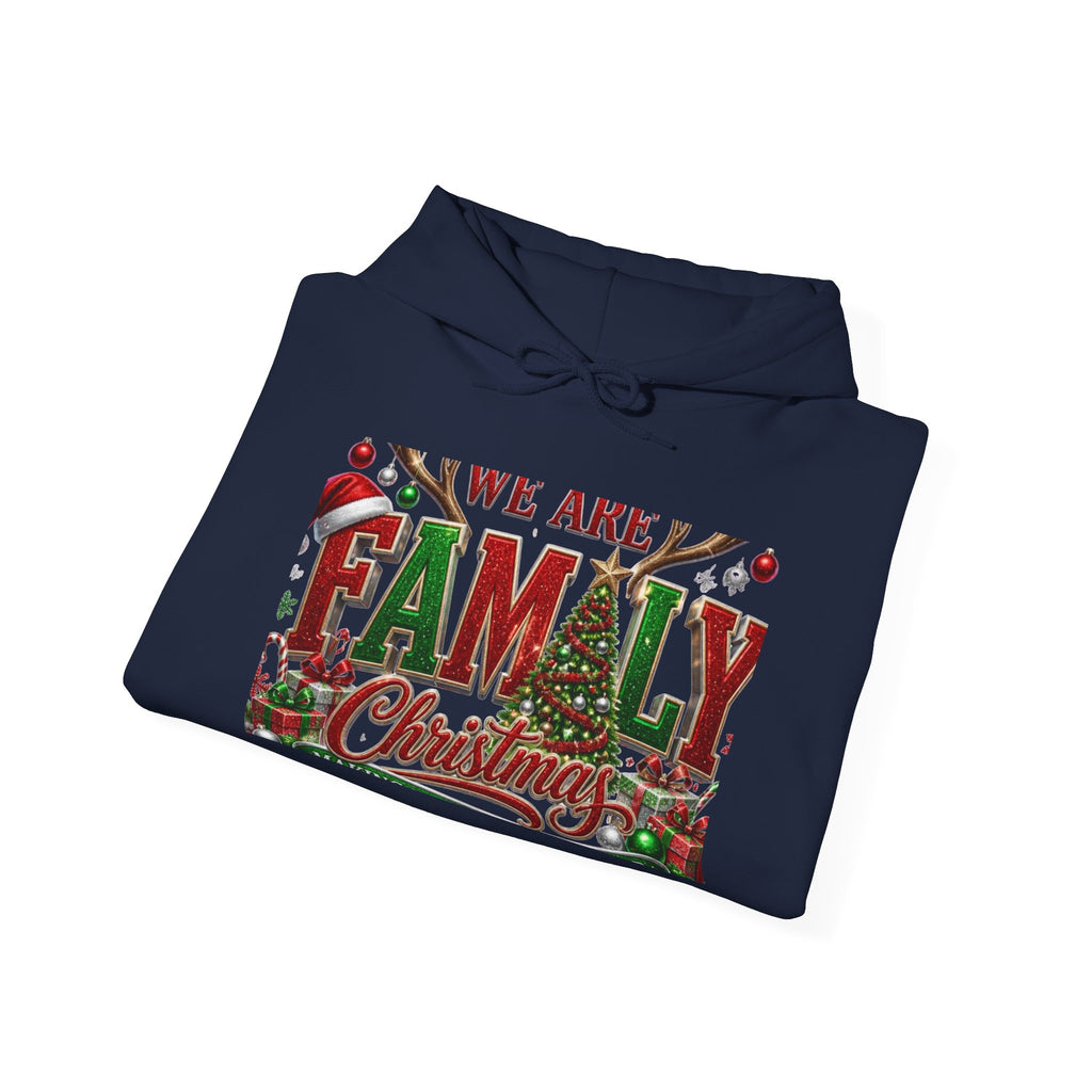 We Are Family Christmas Hoodie — Festive Holiday Family Pullover