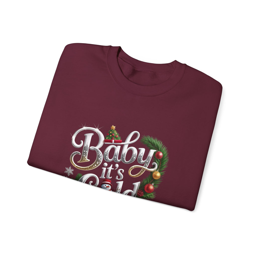 Christmas Sweatshirt - "Baby It's Cold Outside" Festive Crewneck