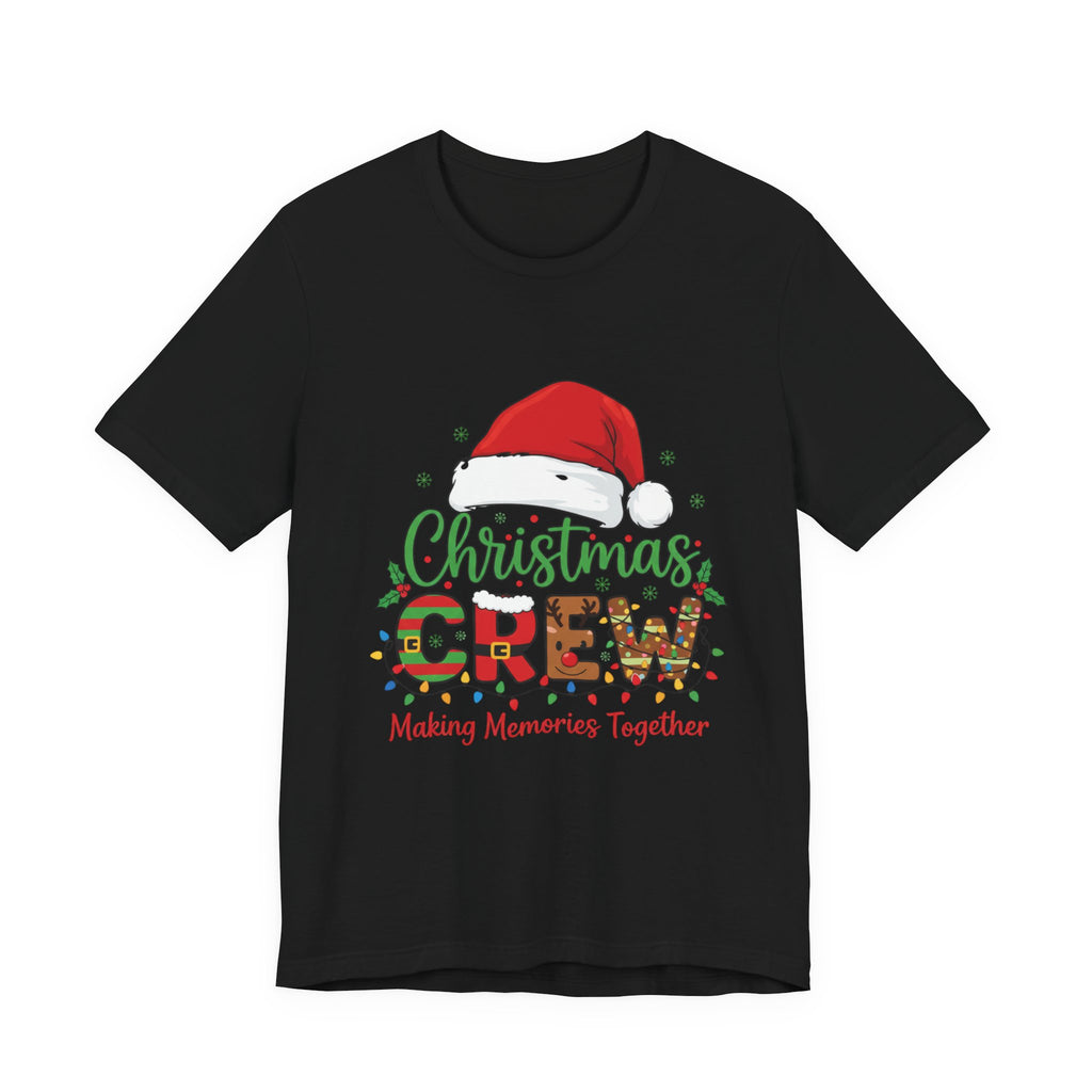 Christmas Crew T-Shirt — "Making Memories Together" Holiday Family Tee