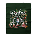 Baby It's Cold Outside Sherpa Fleece Blanket — Cozy Christmas Holiday Throw