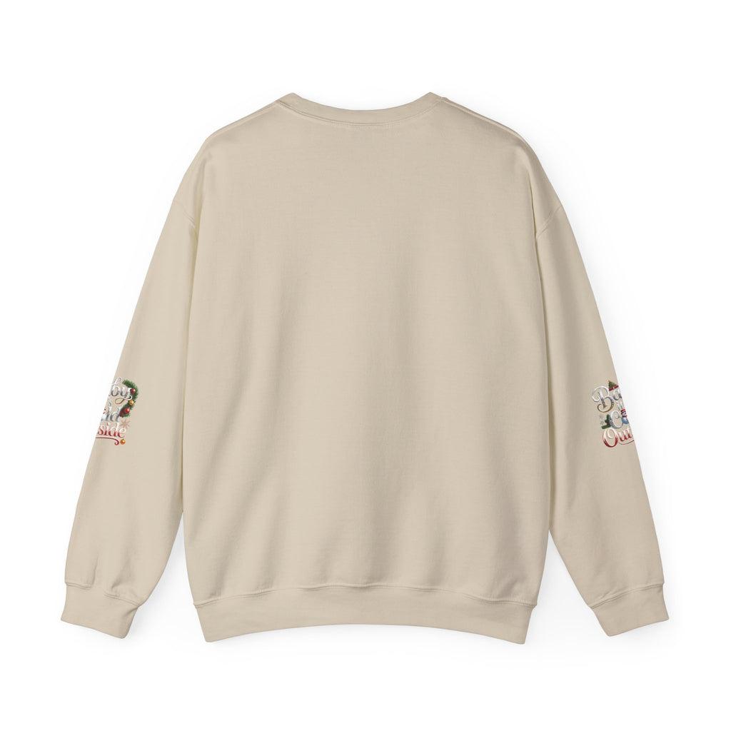 Christmas Sweatshirt - "Baby It's Cold Outside" Festive Crewneck