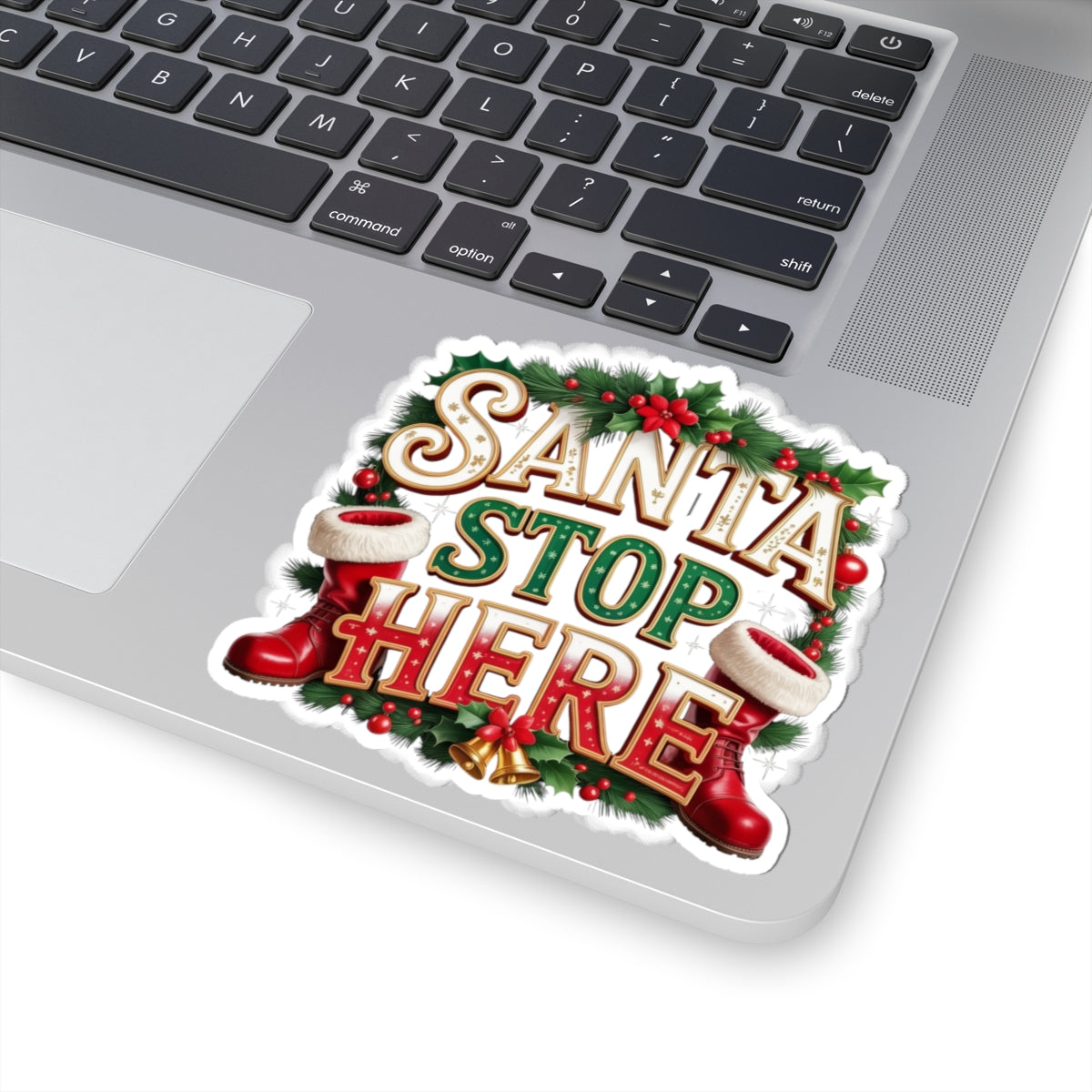 Santa Stop Here Kiss-Cut Sticker — Festive Christmas Holiday Decal