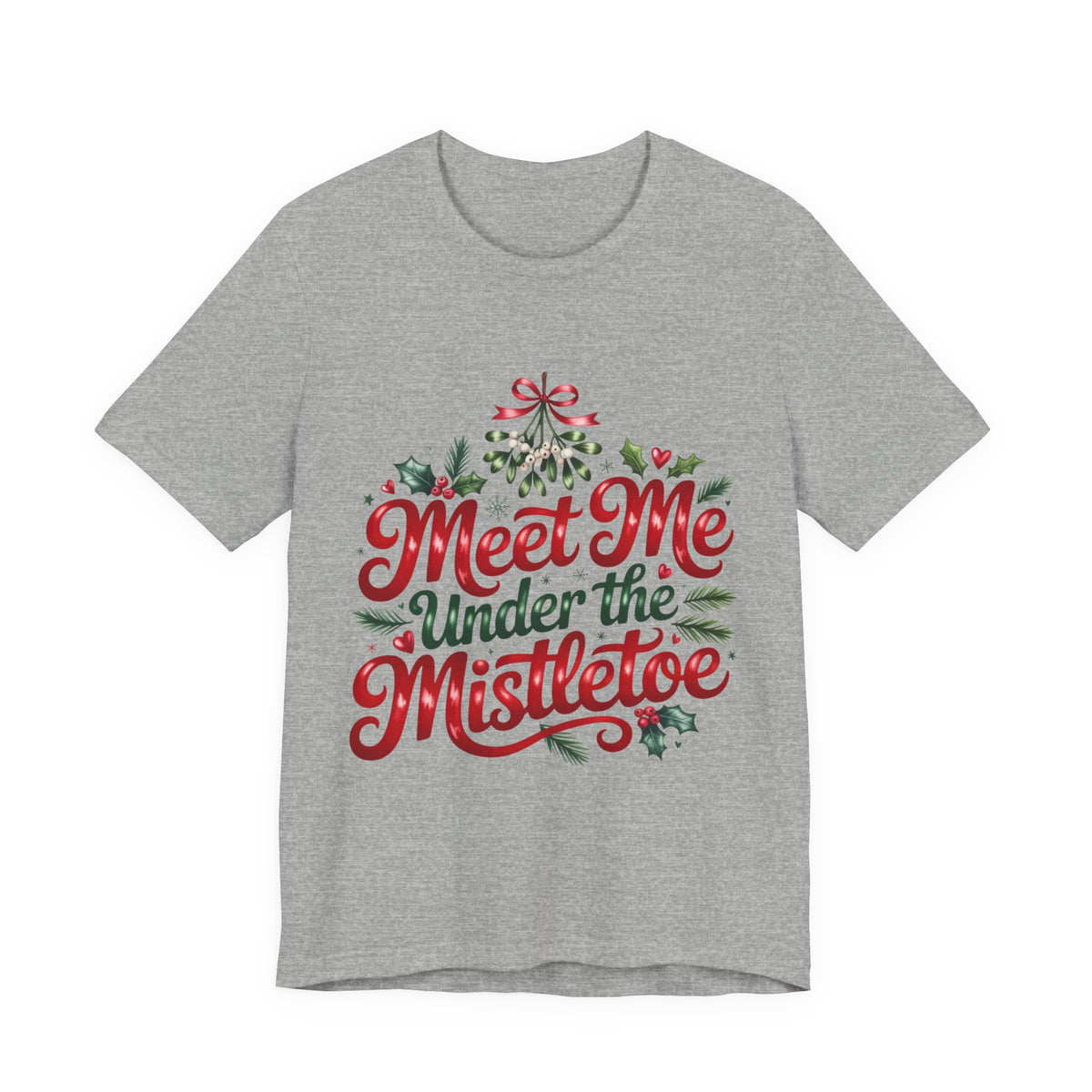Meet Me Under the Mistletoe T-Shirt