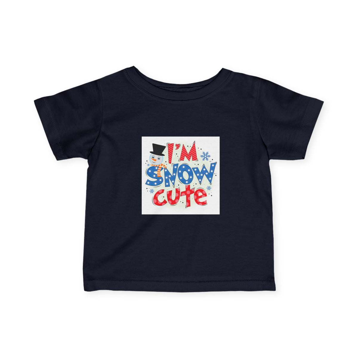 Infant Tee - "I'm Snow Cute" Holiday Baby Shirt