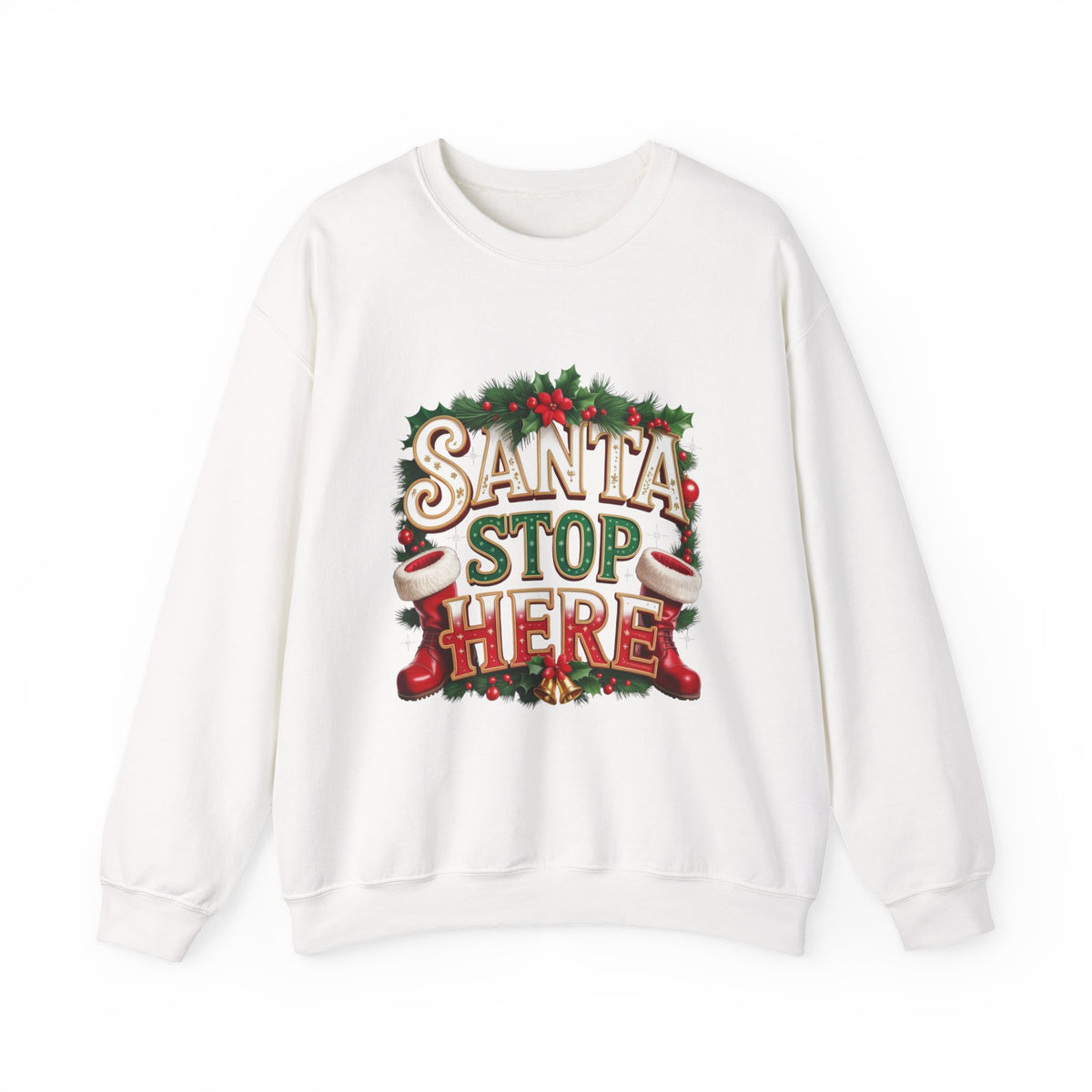 Santa Stop Here Christmas Sweatshirt