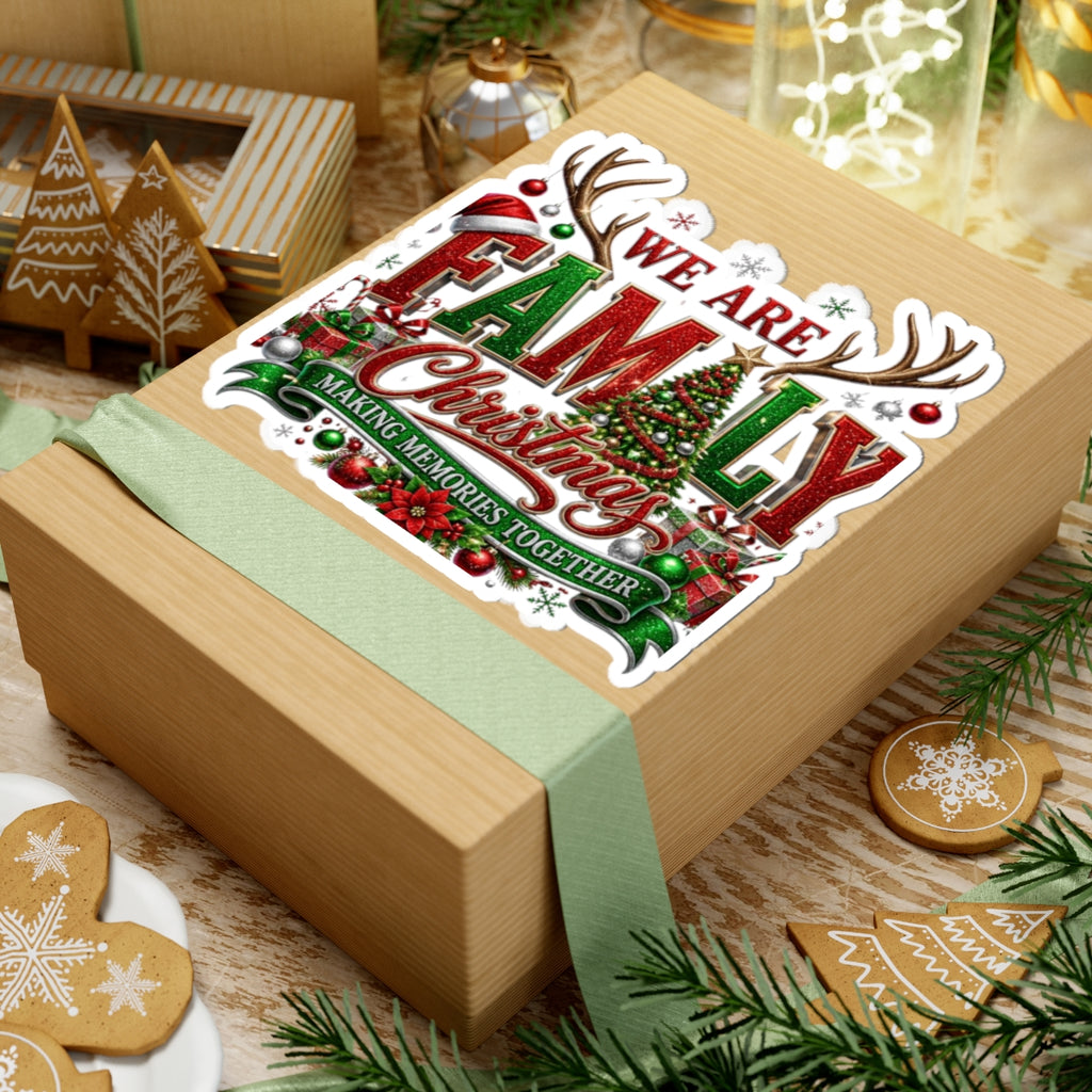Family Christmas Sticker — “We Are Family” Holiday Kiss-Cut Sticker