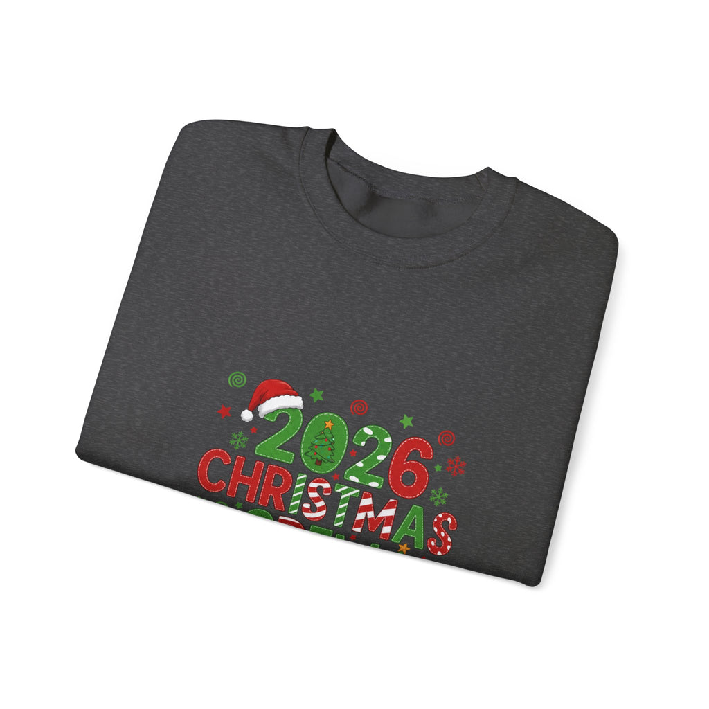 2026 Christmas Crew Sweatshirt — "A Little Bit Crazy, A Little Bit Loud, A Whole Lotta Love" Holiday Pullover