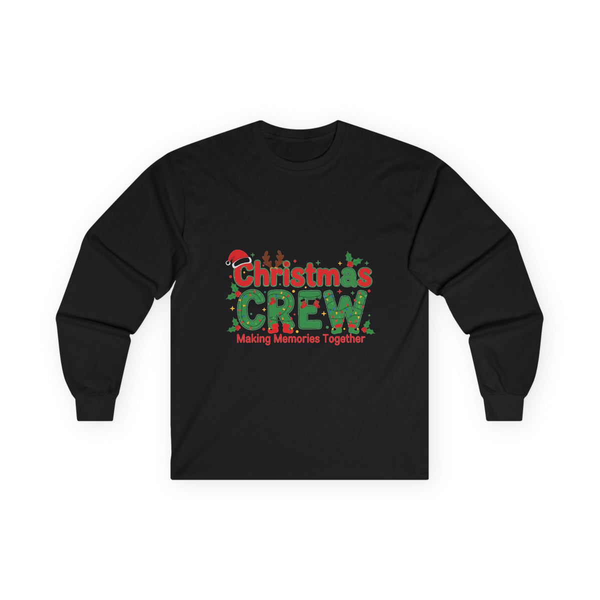 Christmas Crew Long Sleeve Tee — "Making Memories Together" Holiday Shirt