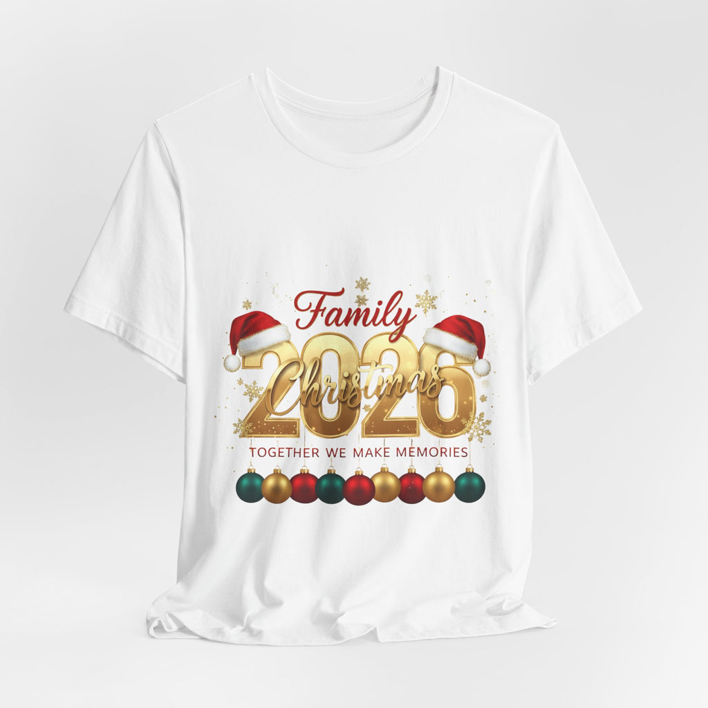 Family Christmas 2026 Tee — Together We Make Memories Holiday Shirt