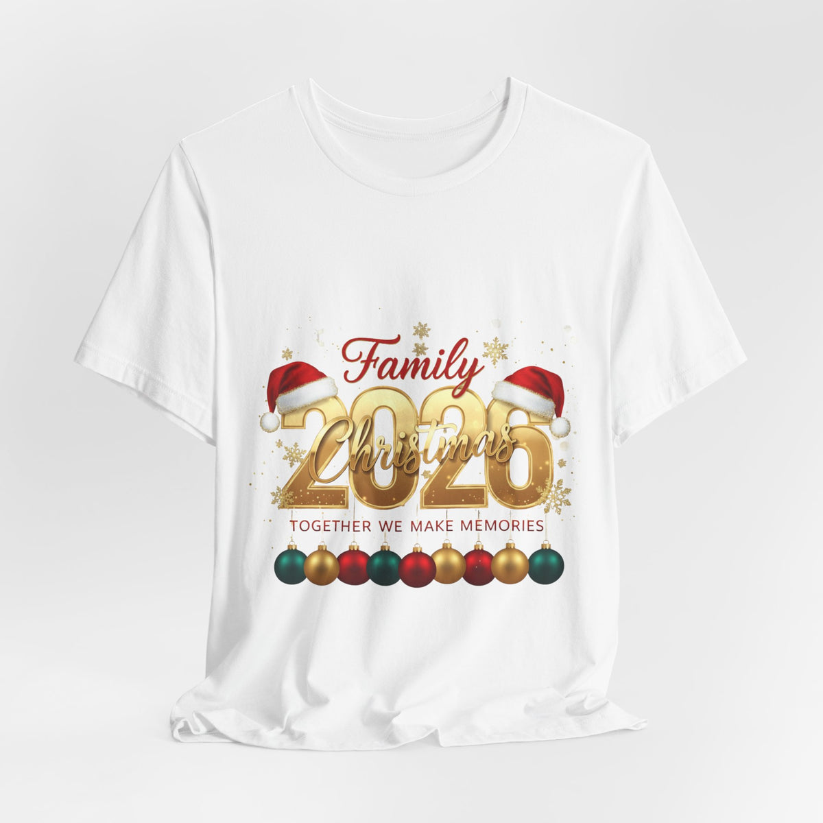 Family Christmas 2026 Tee — Together We Make Memories Holiday Shirt