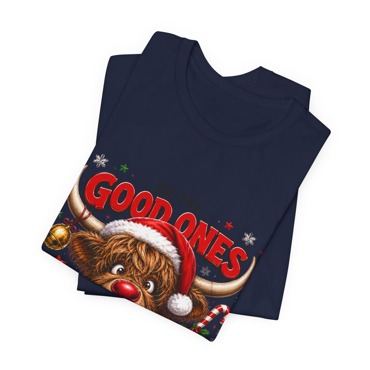 Funny Christmas Reindeer Tee – "All the Good Ones Are a Little Naughty" Holiday T-Shirt