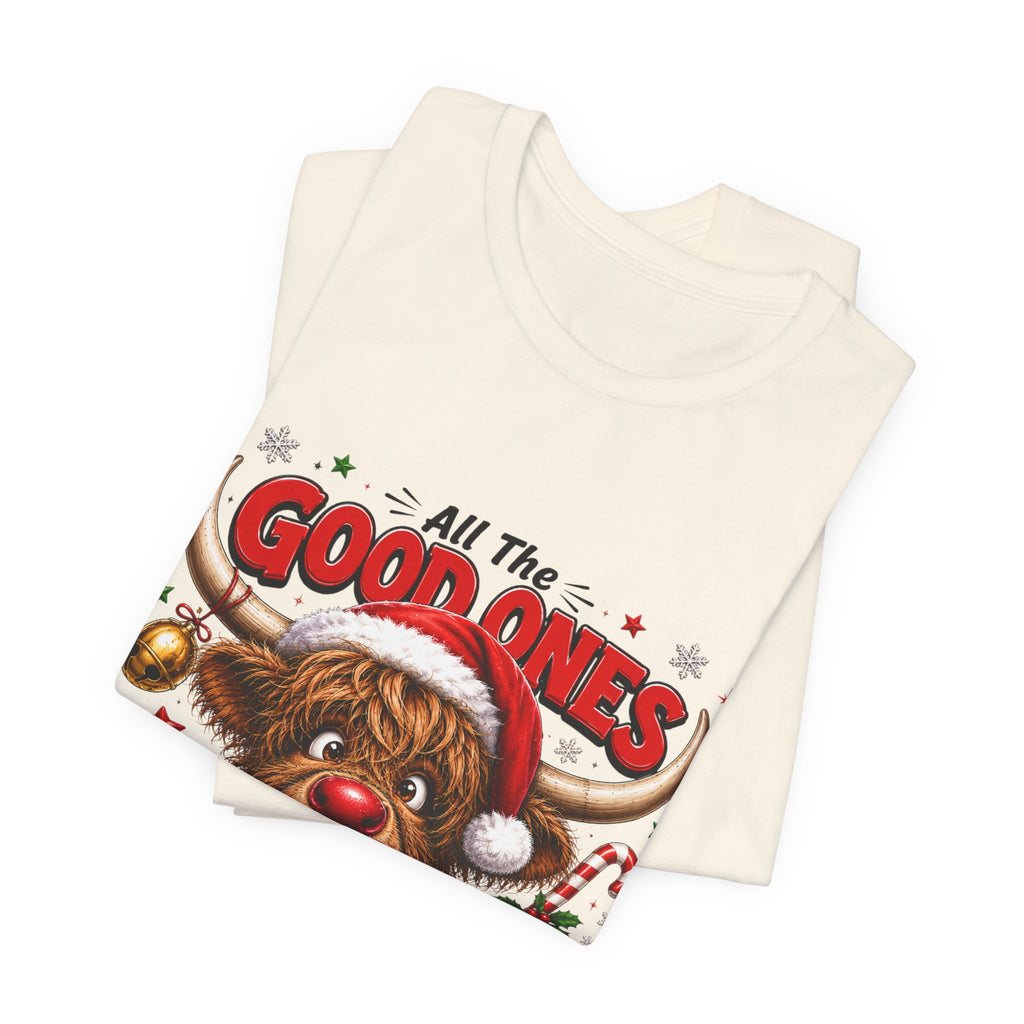 Funny Christmas Reindeer Tee – "All the Good Ones Are a Little Naughty" Holiday T-Shirt