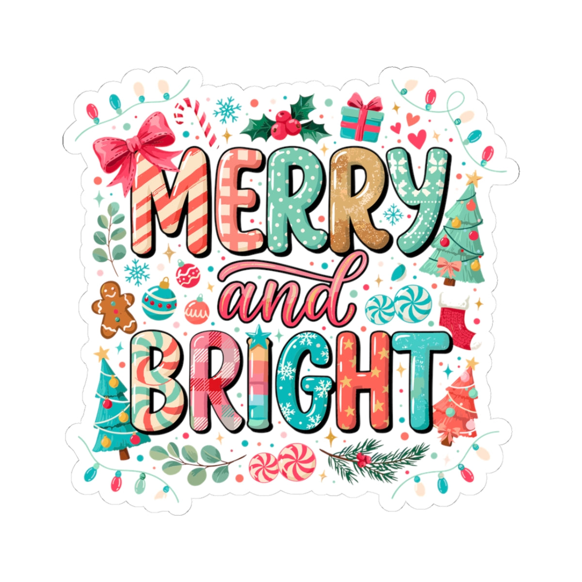 Merry and Bright Holiday Sticker — Festive Christmas Kiss-Cut Decal