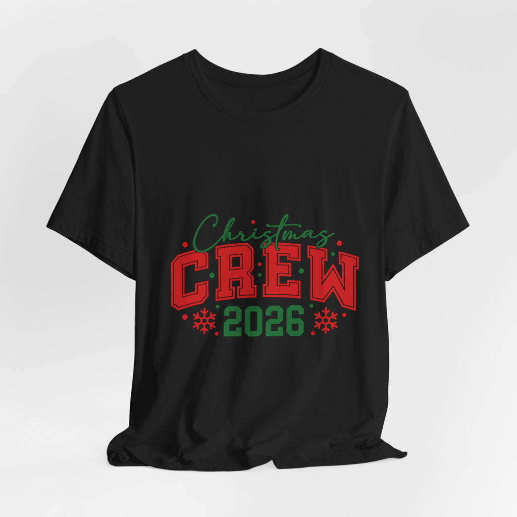 Christmas Crew 2026 T-Shirt — Festive Family Holiday Tee