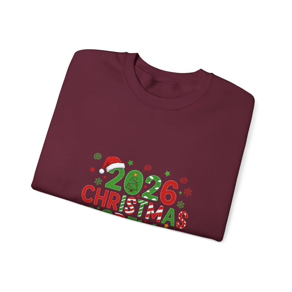 2026 Christmas Crew Sweatshirt — "A Little Bit Crazy, A Little Bit Loud, A Whole Lotta Love" Holiday Pullover