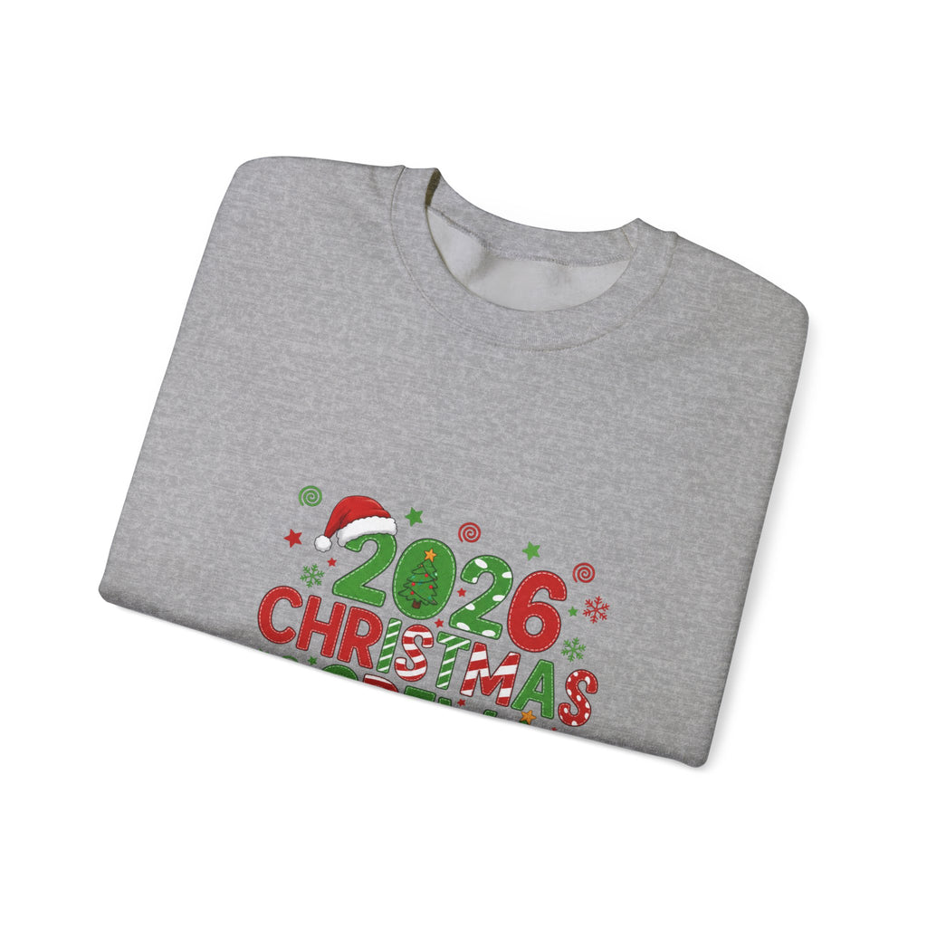 2026 Christmas Crew Sweatshirt — "A Little Bit Crazy, A Little Bit Loud, A Whole Lotta Love" Holiday Pullover