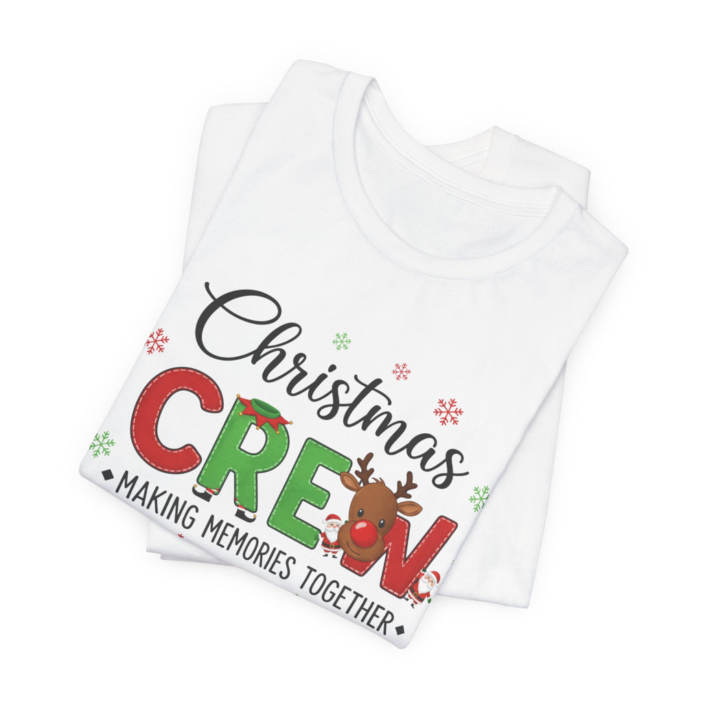 Christmas Crew Tee - "Making Memories Together" Holiday Family Shirt