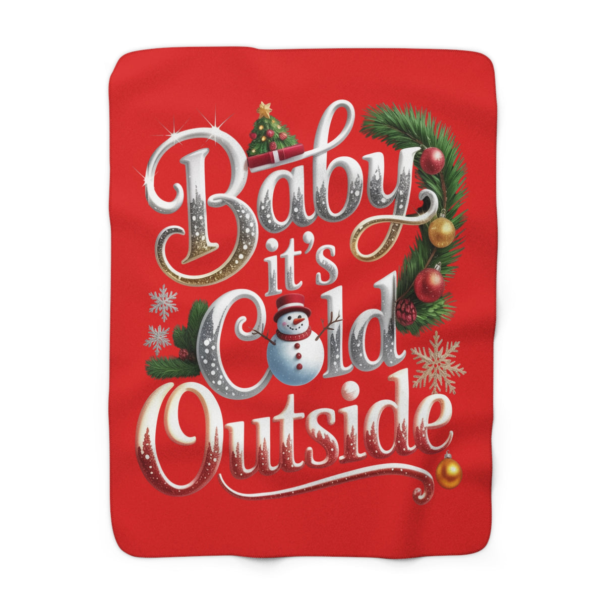 Baby It’s Cold Outside Christmas Sherpa Blanket
