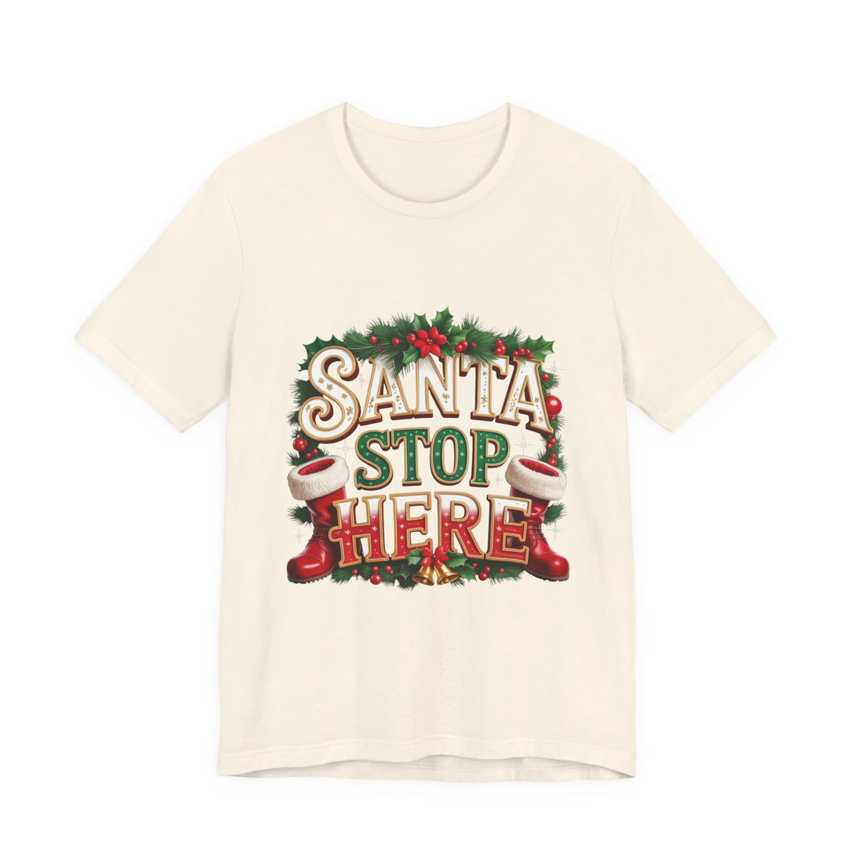 Santa Stop Here Christmas Tee — Festive Holiday Kids & Family Shirt