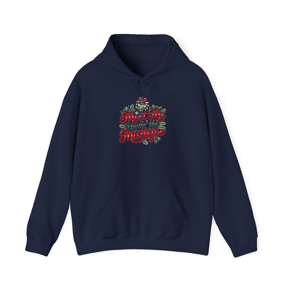 Mistletoe Hoodie – "Meet Me Under the Mistletoe" Christmas Holiday Pullover