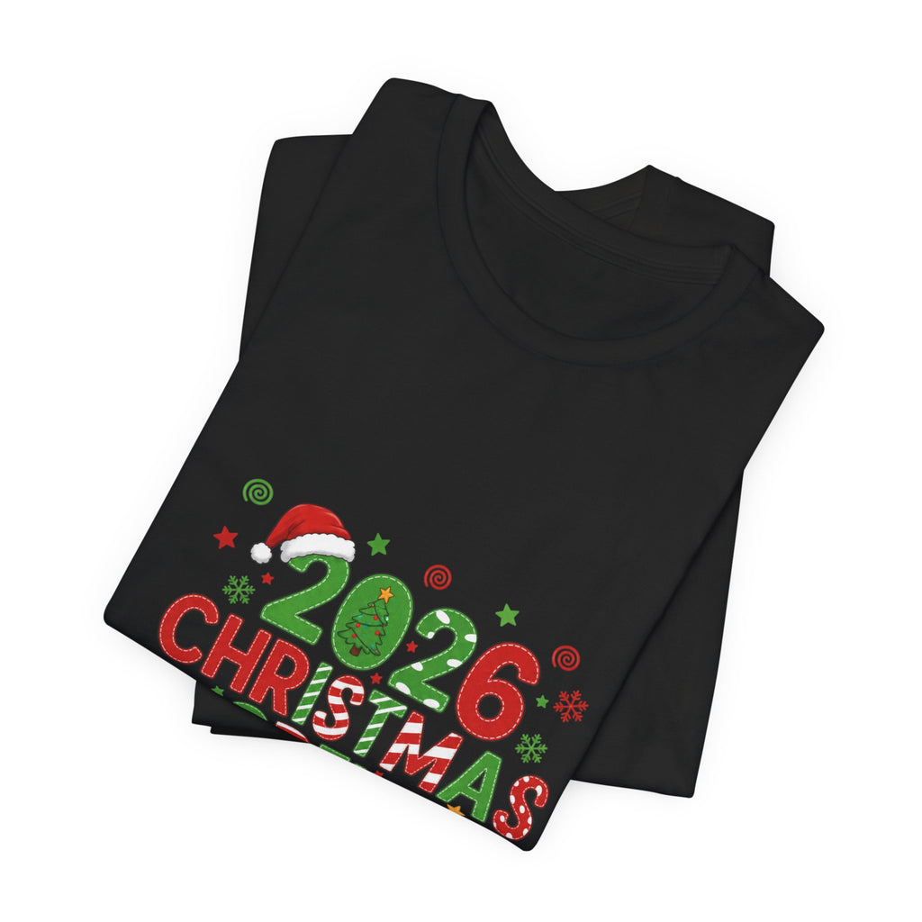 2026 Christmas Crew T-Shirt — "A Little Bit Crazy, A Little Bit Loud, A Whole Lotta Love" Holiday Tee