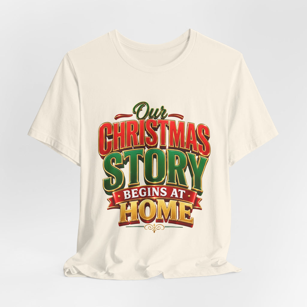 Christmas Story Begins at Home T-Shirt