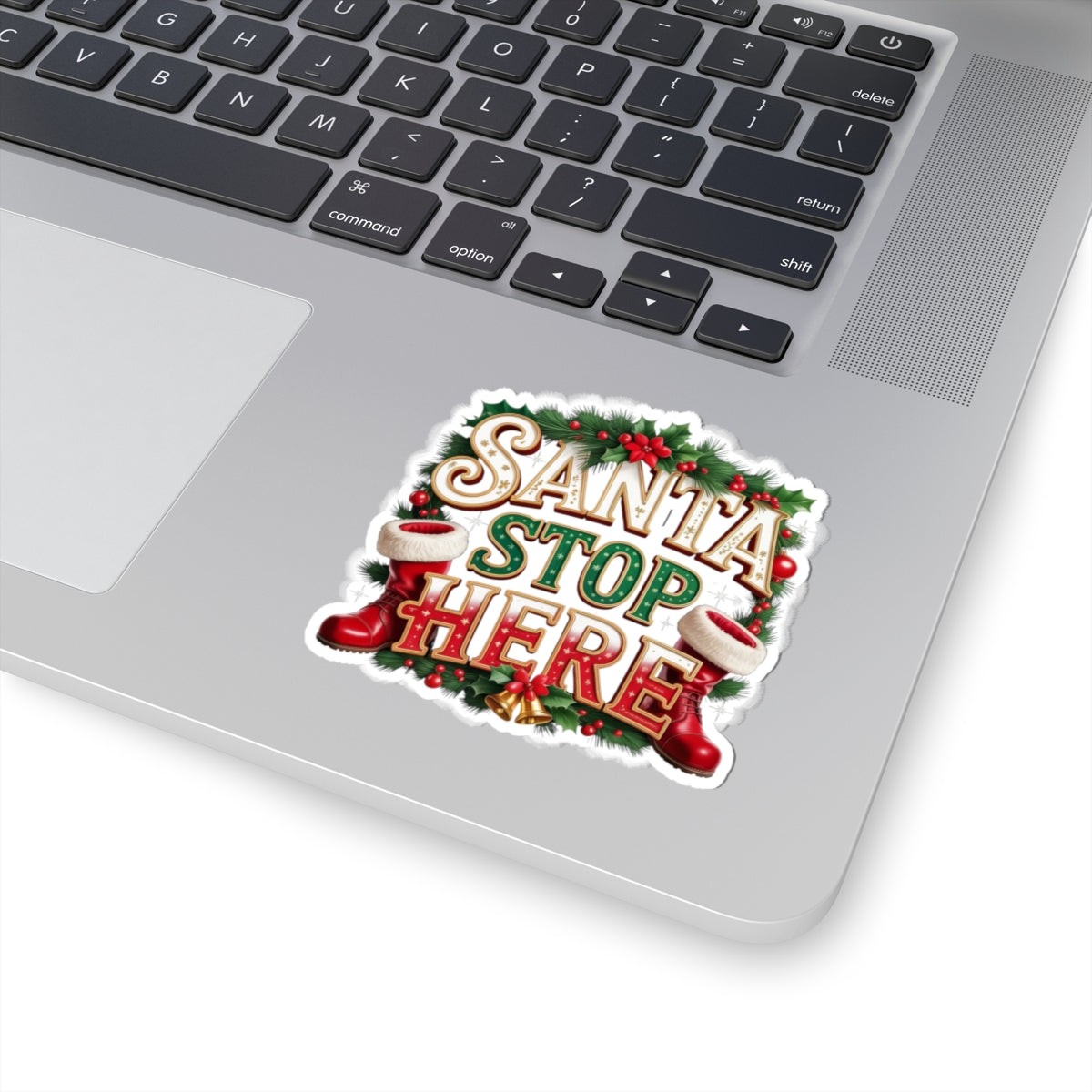 Santa Stop Here Kiss-Cut Sticker — Festive Christmas Holiday Decal
