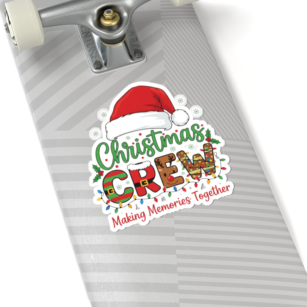 Christmas Crew Kiss-Cut Sticker — "Making Memories Together" Holiday Decal