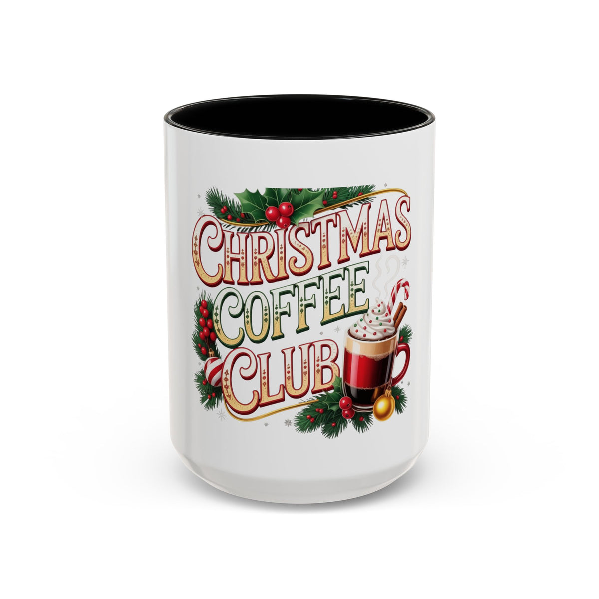 Christmas Coffee Club Mug — Holiday Coffee Lover Accent Mug (11/15 oz)