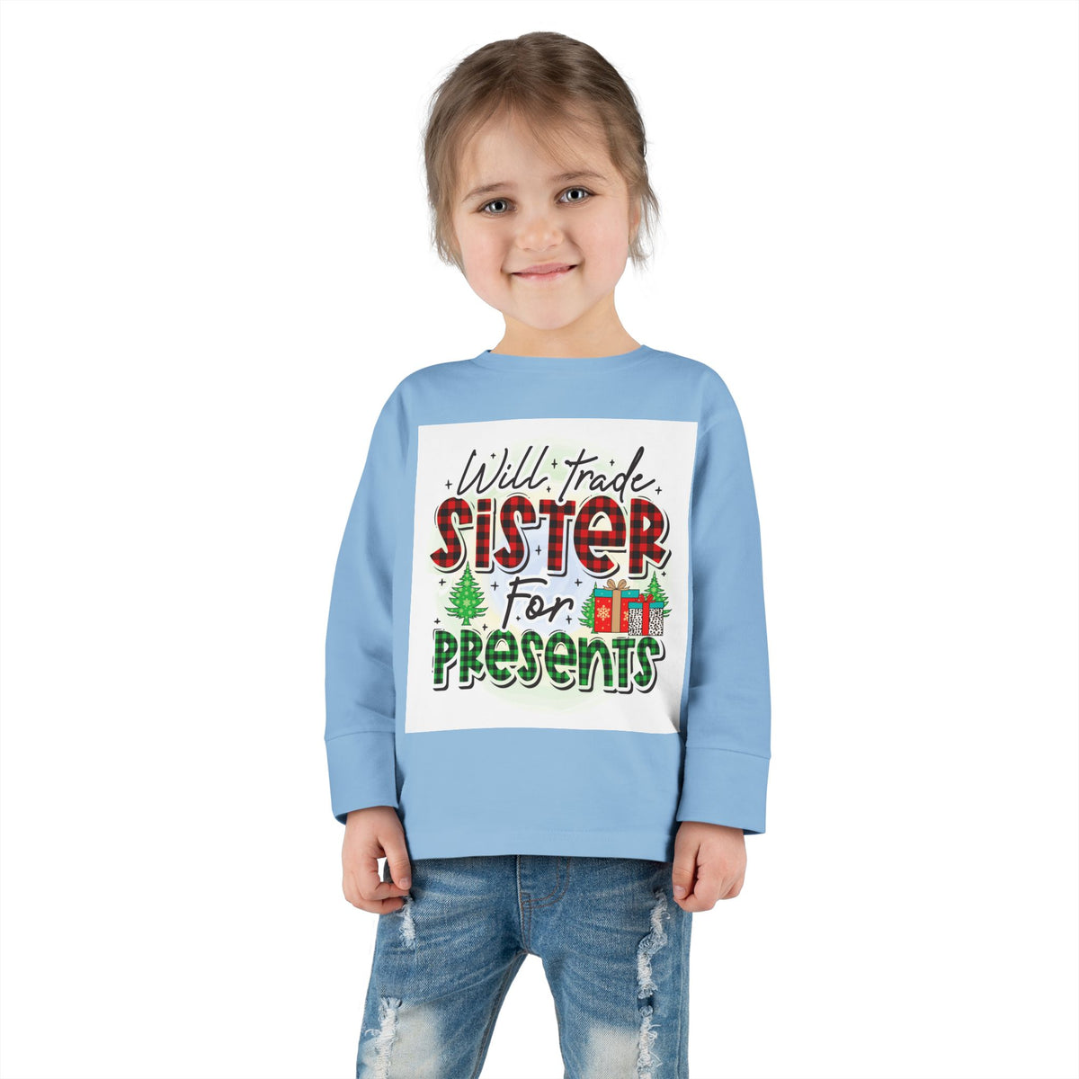 Toddler Long Sleeve Tee — "Will Trade Sister for Presents" Christmas Shirt