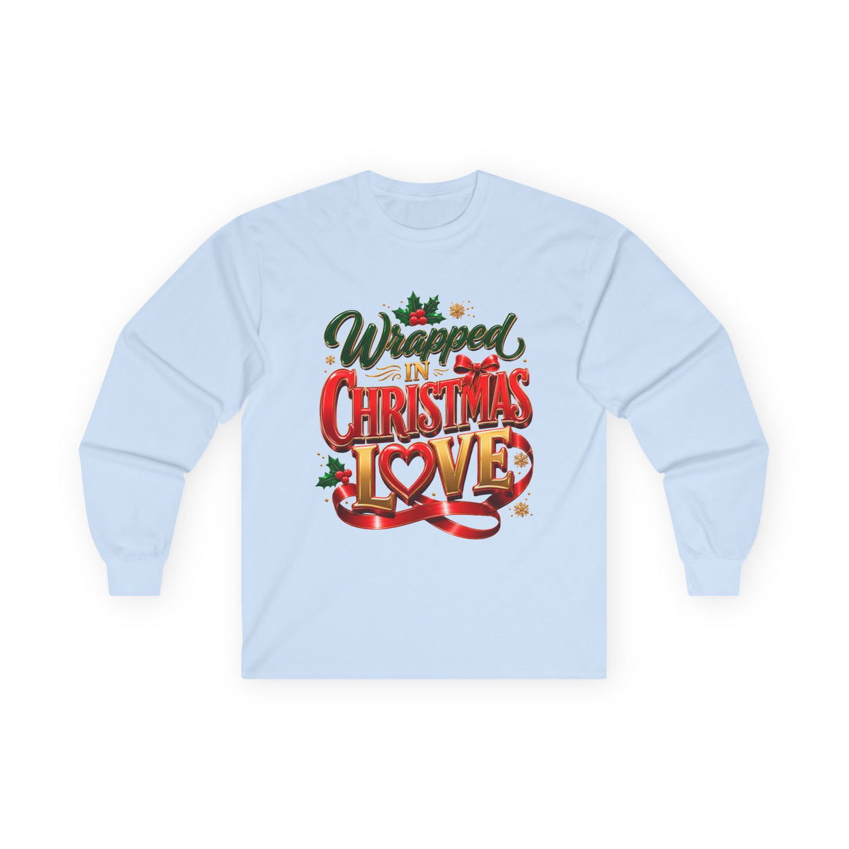 Long Sleeve Tee — "Wrapped in Christmas Love" Holiday Graphic Shirt