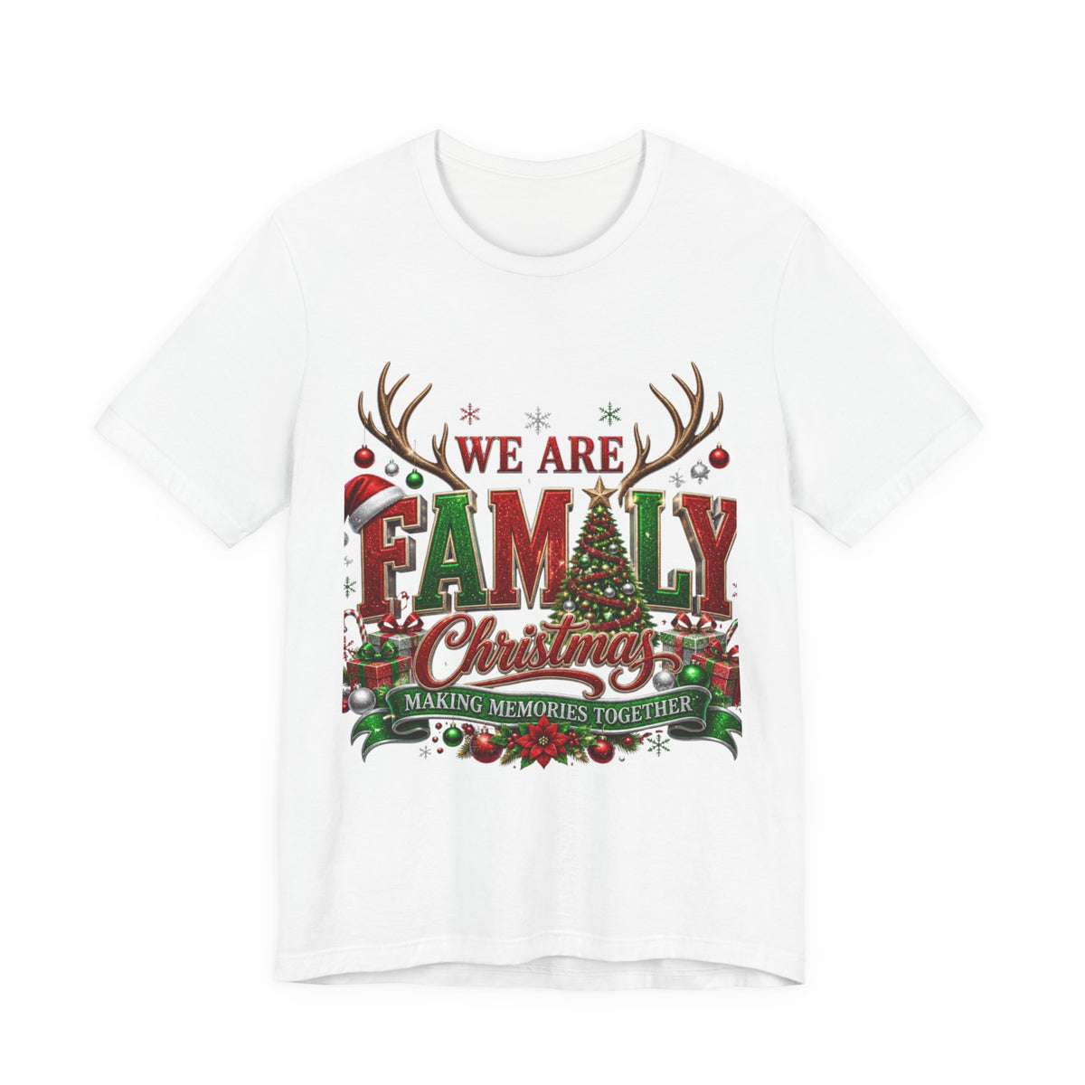 Christmas Family T-Shirt – “We Are Family” Holiday Tee (Making Memories Together)