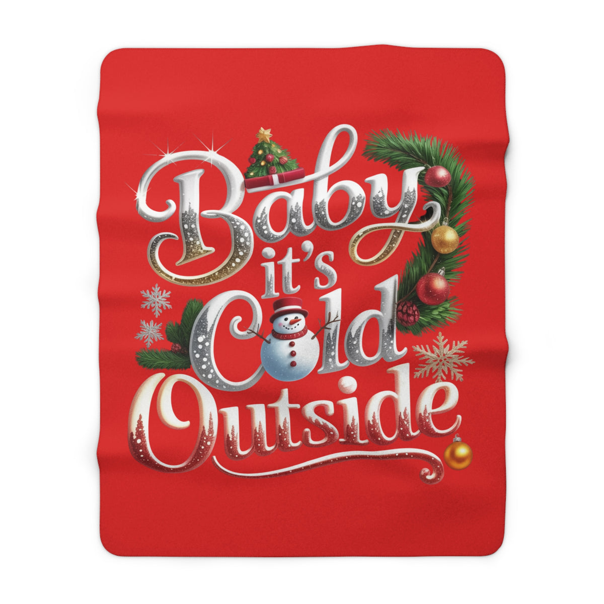 Baby It’s Cold Outside Christmas Sherpa Blanket