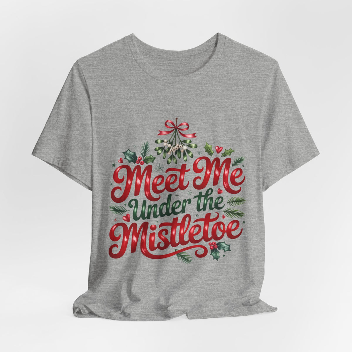 Meet Me Under the Mistletoe T-Shirt