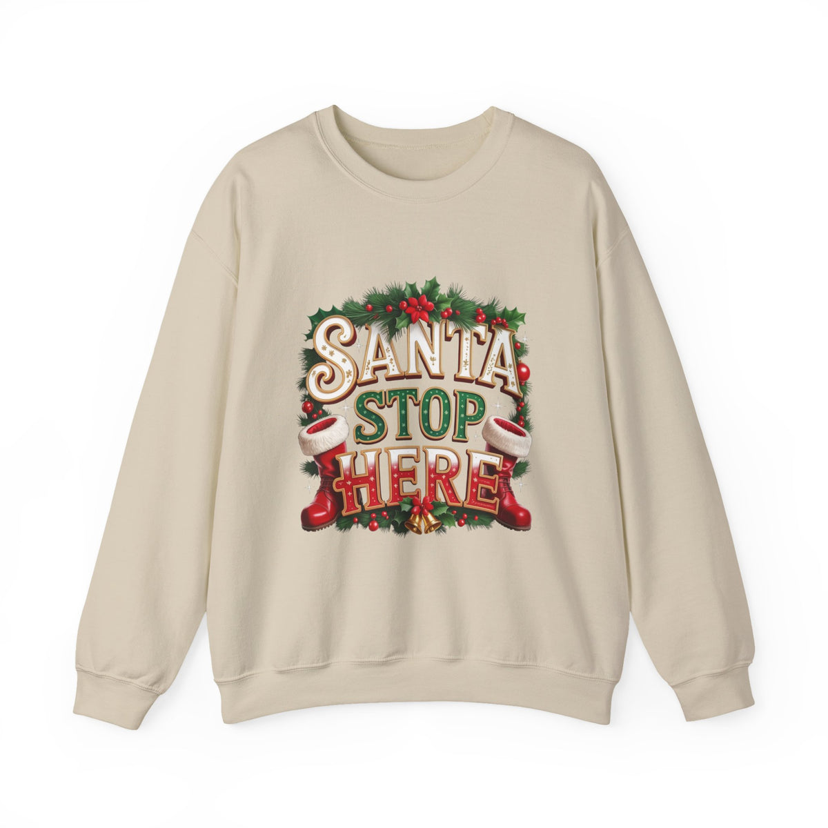 Santa Stop Here Christmas Sweatshirt