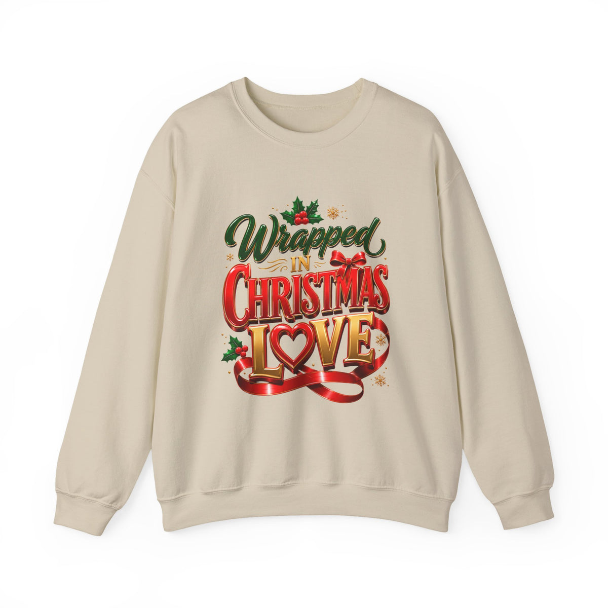 Christmas Sweatshirt — "Wrapped in Christmas Love" Festive Holiday Crewneck