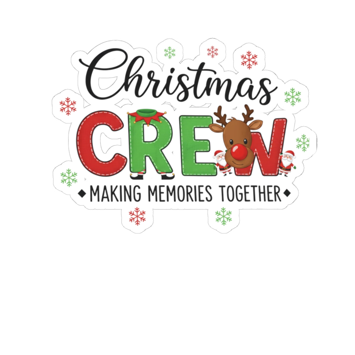 Christmas Crew Sticker — "Making Memories Together" Holiday Kiss-Cut Sticker