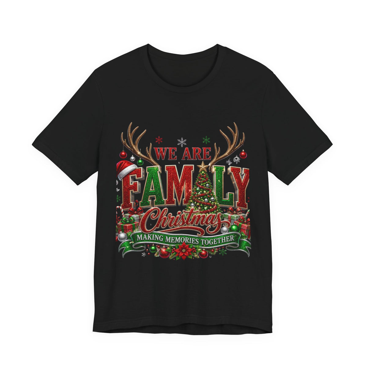 Christmas Family T-Shirt – “We Are Family” Holiday Tee (Making Memories Together)