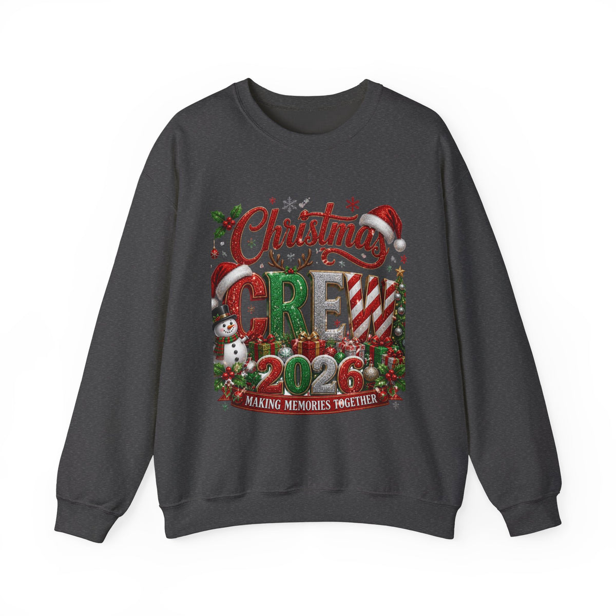 Christmas Crew 2026 Sweatshirt — "Making Memories Together" Holiday Crewneck