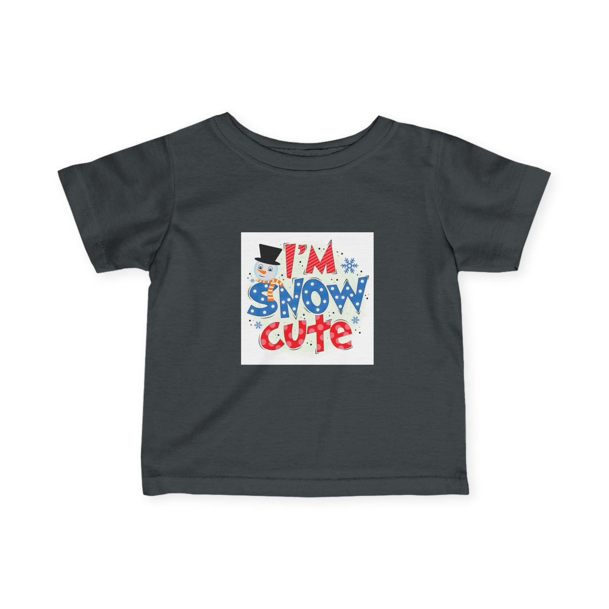 Infant Tee - "I'm Snow Cute" Holiday Baby Shirt