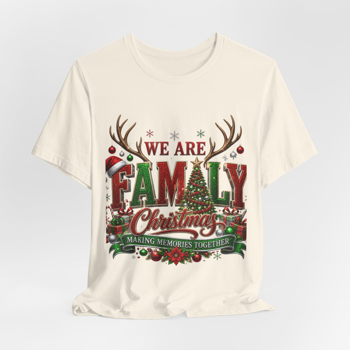 Christmas Family T-Shirt – “We Are Family” Holiday Tee (Making Memories Together)