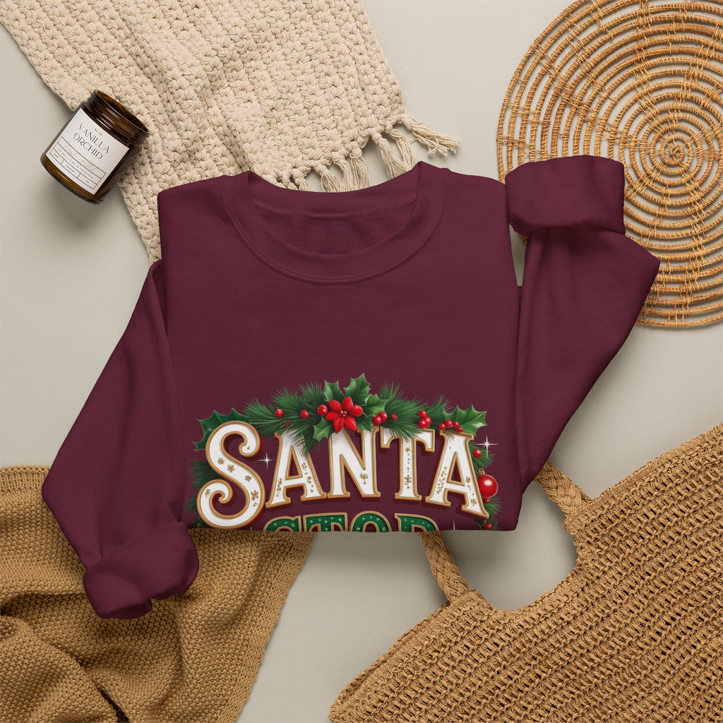 Santa Stop Here Christmas Sweatshirt