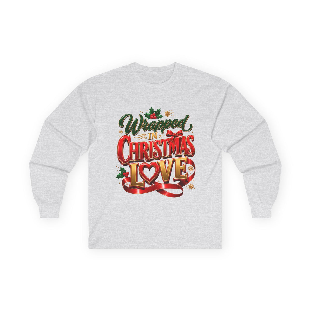 Long Sleeve Tee — "Wrapped in Christmas Love" Holiday Graphic Shirt