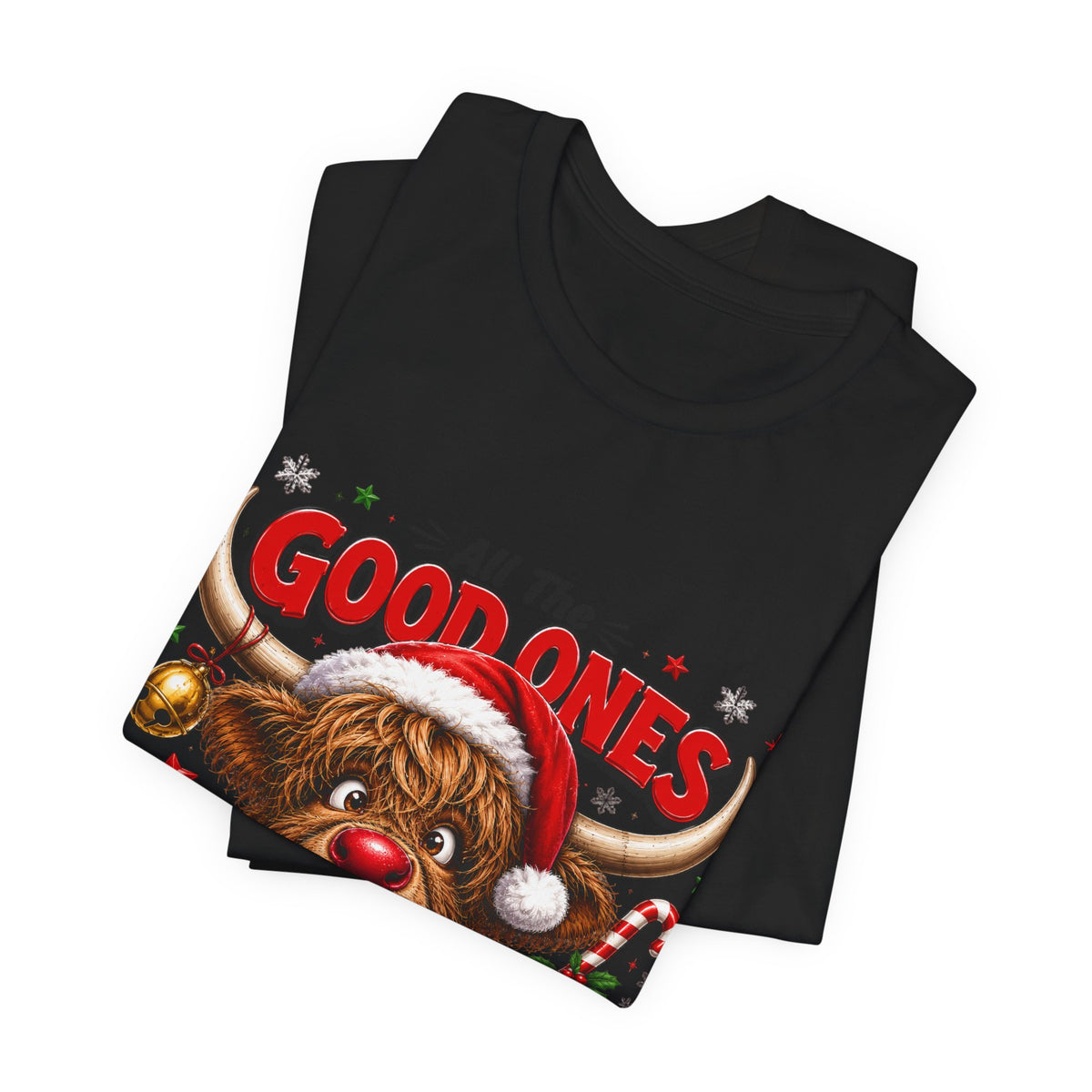 Funny Christmas Reindeer Tee – "All the Good Ones Are a Little Naughty" Holiday T-Shirt
