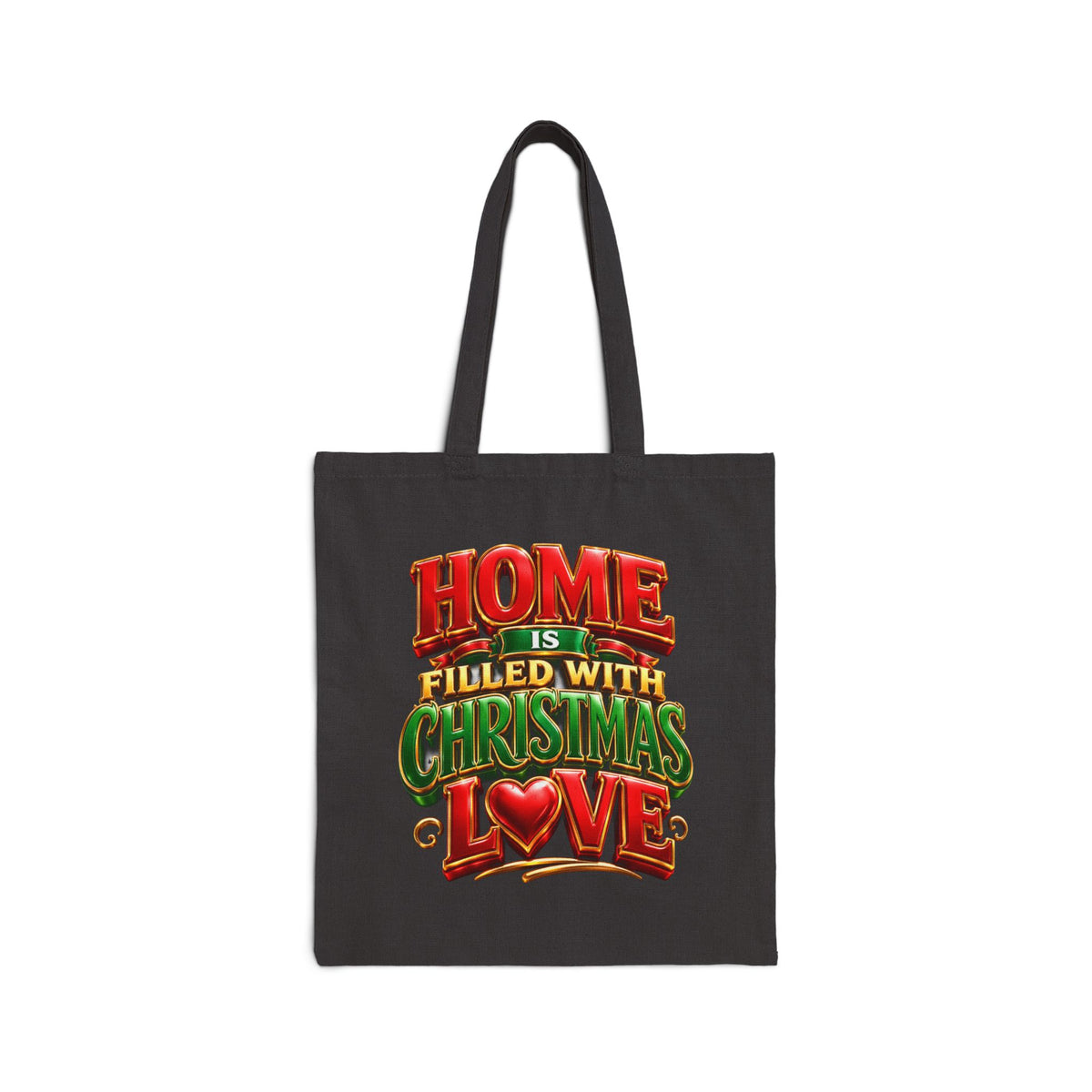 Christmas Love Tote - "Home is Filled with Christmas Love" Canvas Bag