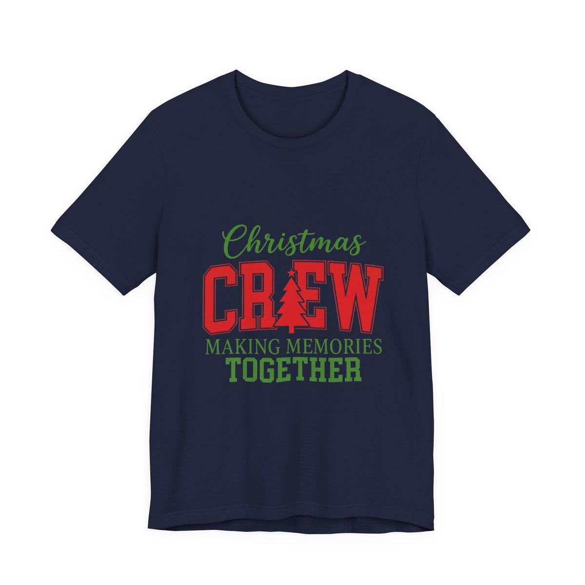 Christmas Crew T-Shirt – "Making Memories Together" Holiday Family Tee