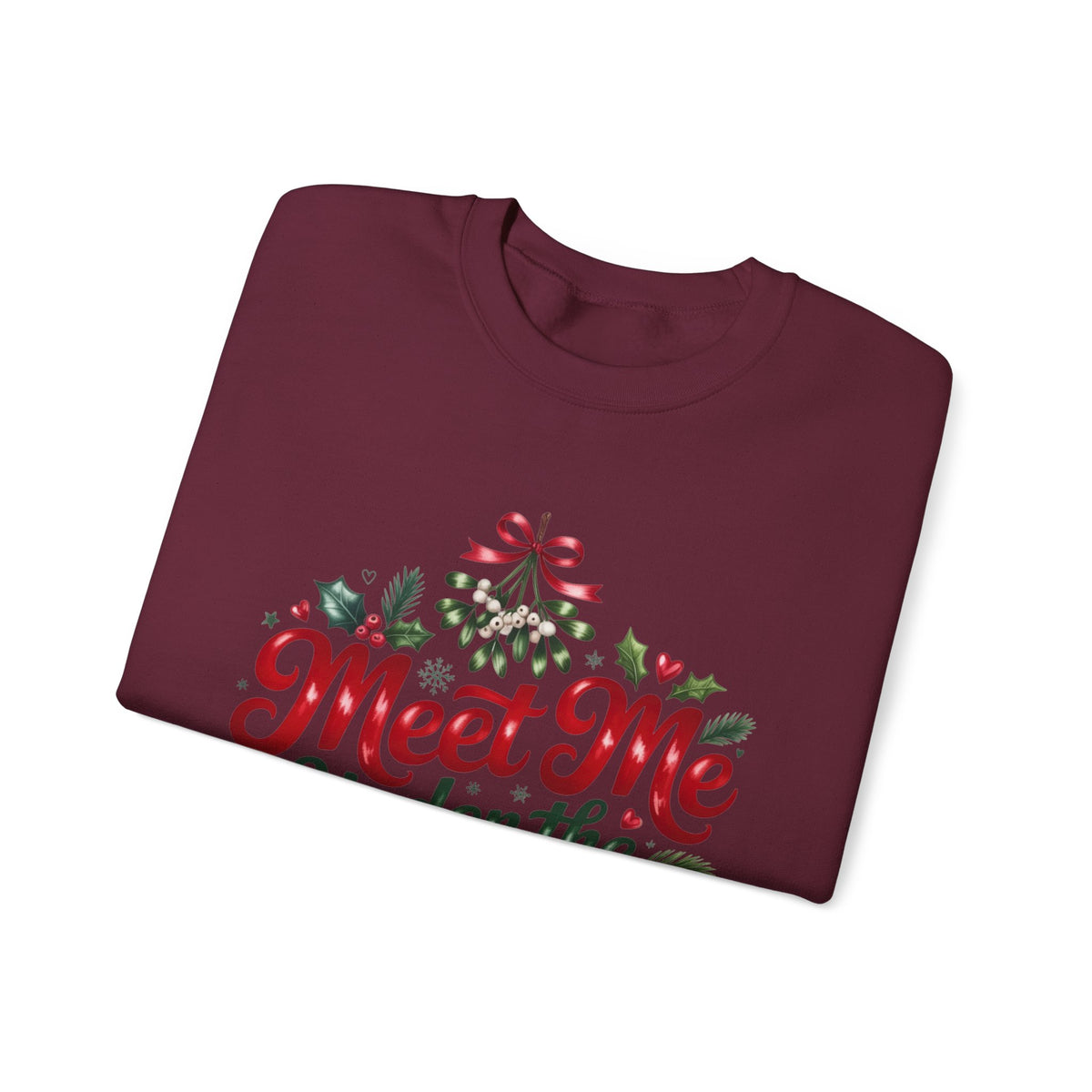 Meet Me Under the Mistletoe Sweatshirt