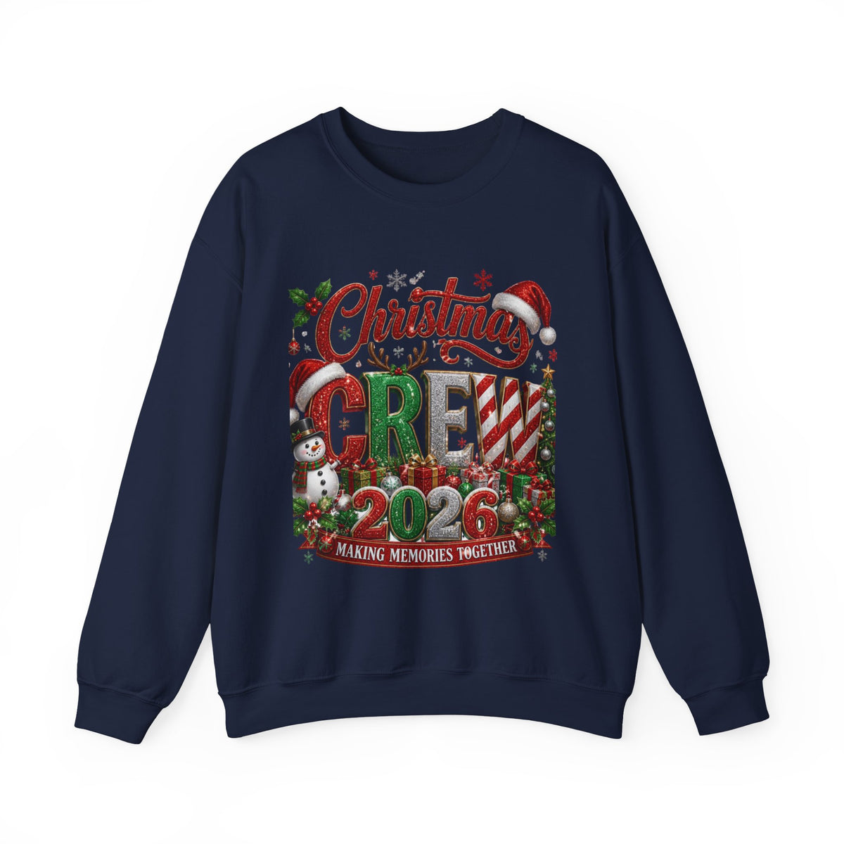 Christmas Crew 2026 Sweatshirt — "Making Memories Together" Holiday Crewneck