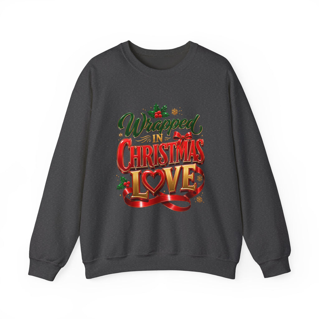 Christmas Sweatshirt — "Wrapped in Christmas Love" Festive Holiday Crewneck