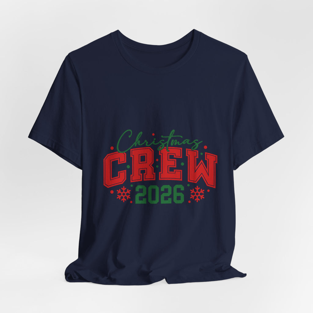 Christmas Crew 2026 T-Shirt — Festive Family Holiday Tee